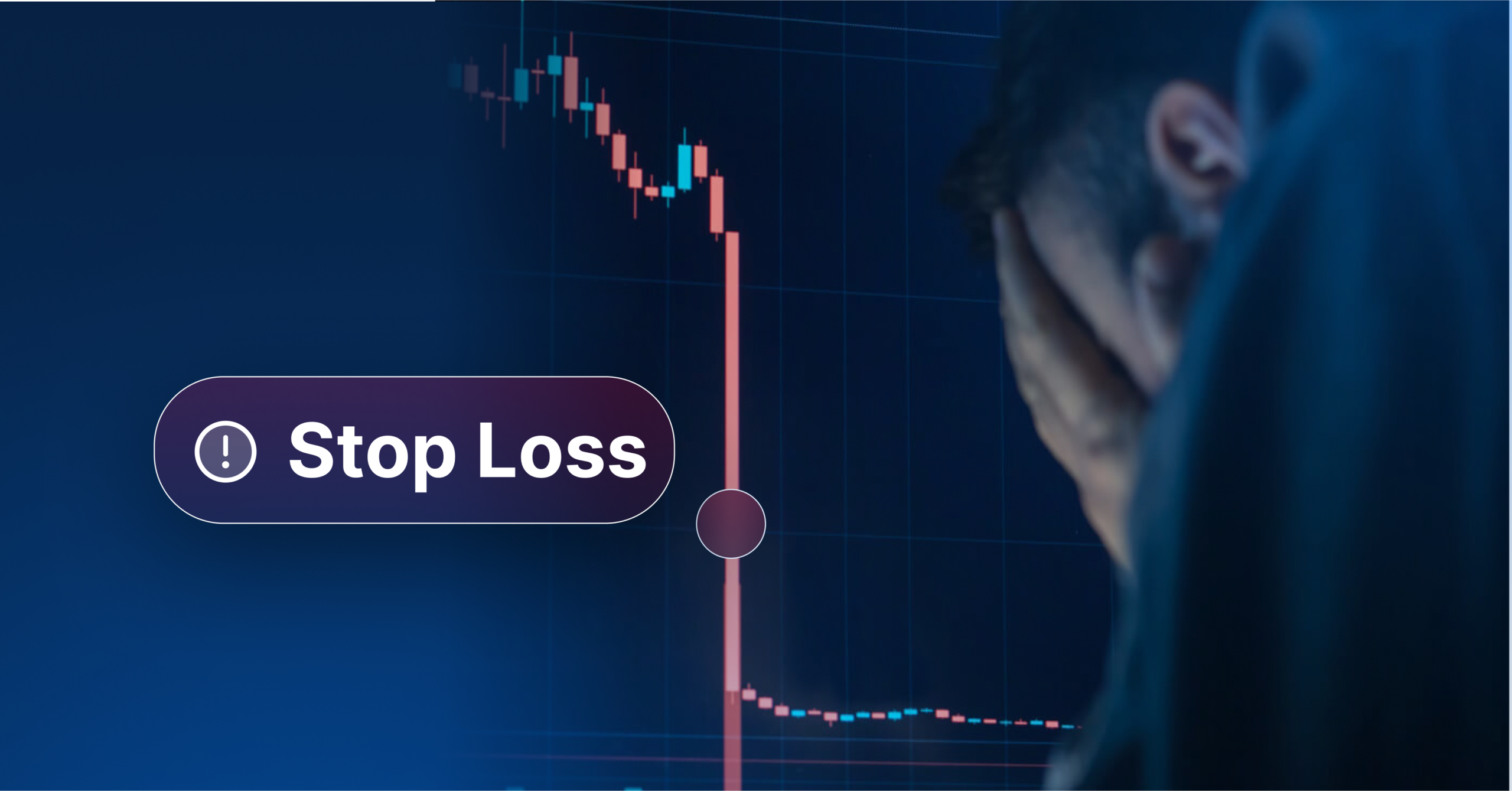 A stressed trader with his head in his hands beside a sharp market price drop on a candlestick chart, with a highlighted "Stop Loss" button overlay.